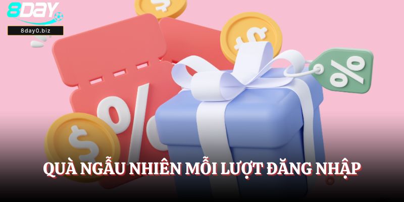 Quà ngẫu nhiên mỗi lượt đăng nhập
