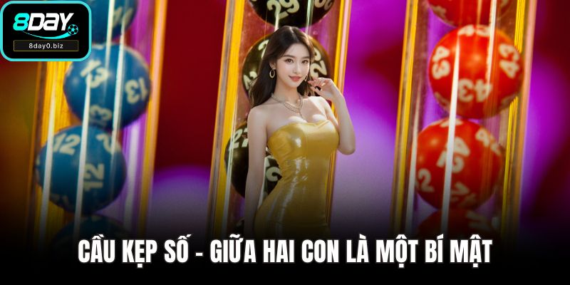 Cầu kẹp số - giữa hai con là một bí mật