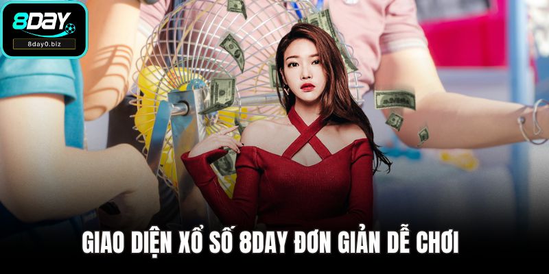 Giao diện xổ số 8DAY đơn giản dễ chơi 