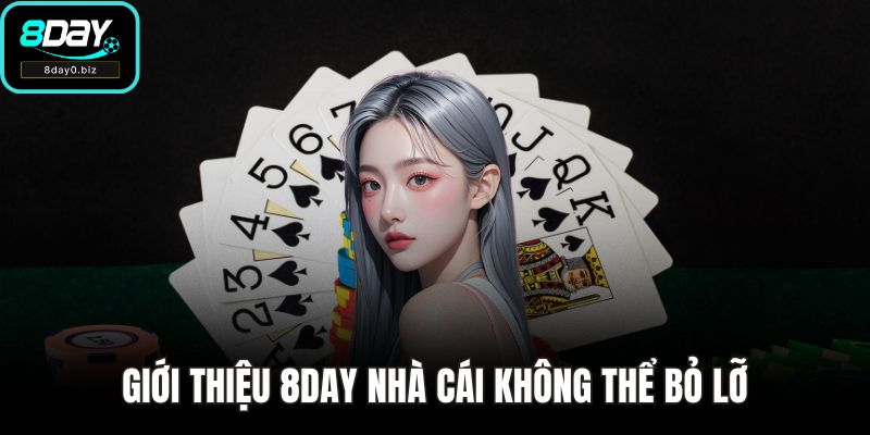 Giới thiệu 8DAY nhà cái không thể bỏ lỡ