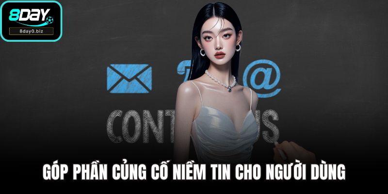 Góp phần củng cố niềm tin cho người dùng