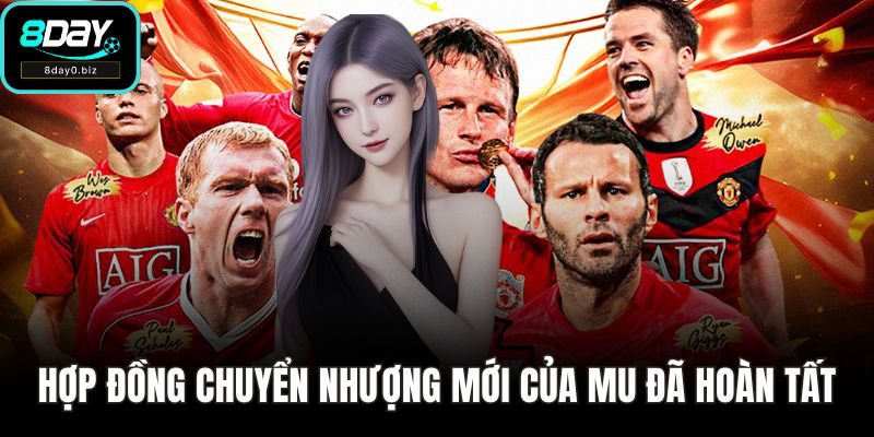Hợp đồng chuyển nhượng mới của MU đã hoàn tất