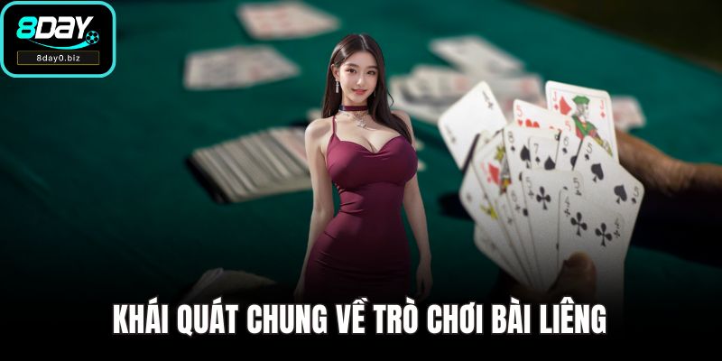 Khái quát chung về trò chơi bài liêng