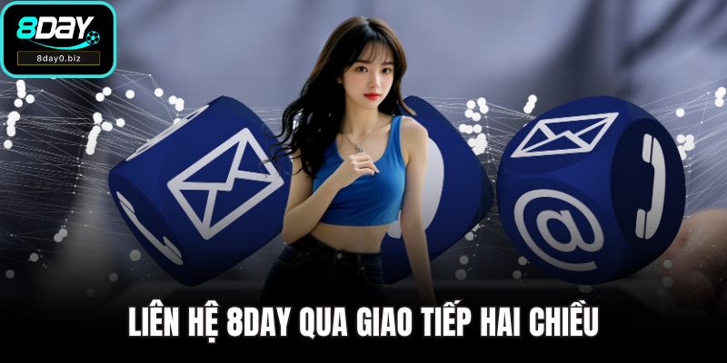 Liên hệ 8DAY qua giao tiếp hai chiều