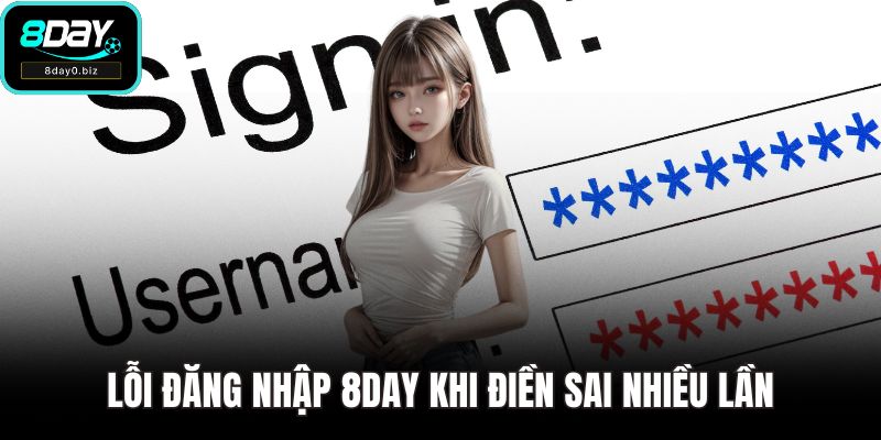 Lỗi đăng nhập 8DAY khi điền sai nhiều lần