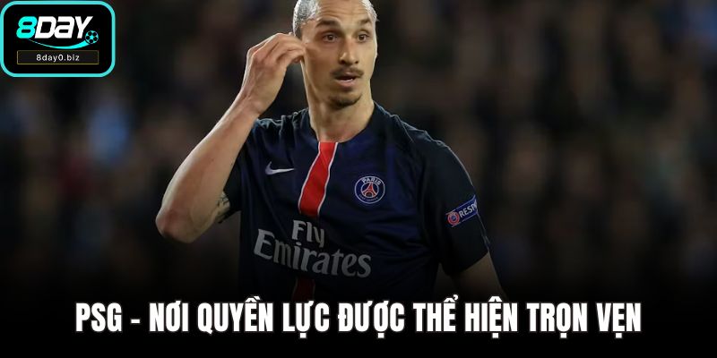 PSG – nơi quyền lực được thể hiện trọn vẹn