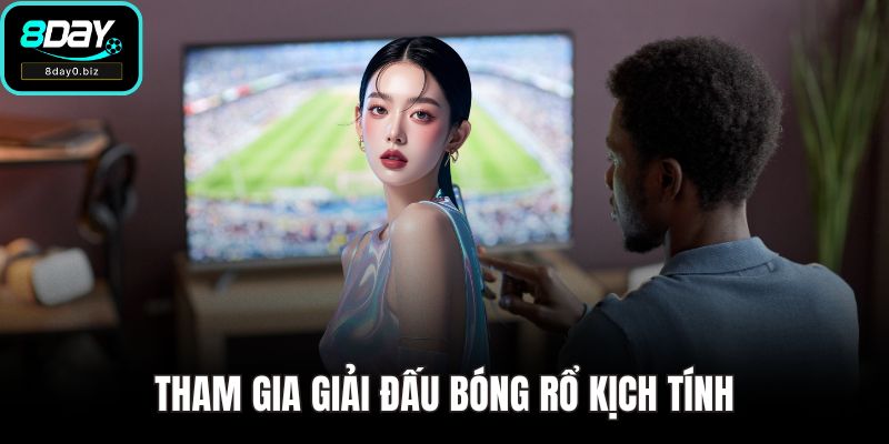 Tham gia giải đấu bóng rổ kịch tính